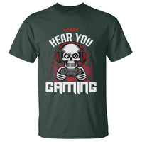 Funny Skeleton Gaming T Shirt Can Not Hear You I Am Gaming Video Game - Wonder Print Shop