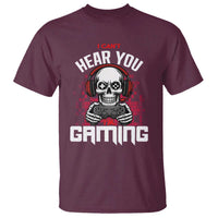 Funny Skeleton Gaming T Shirt Can Not Hear You I Am Gaming Video Game - Wonder Print Shop