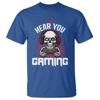 Funny Skeleton Gaming T Shirt Can Not Hear You I Am Gaming Video Game - Wonder Print Shop