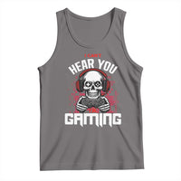 Funny Skeleton Gaming Tank Top Can Not Hear You I Am Gaming Video Game - Wonder Print Shop