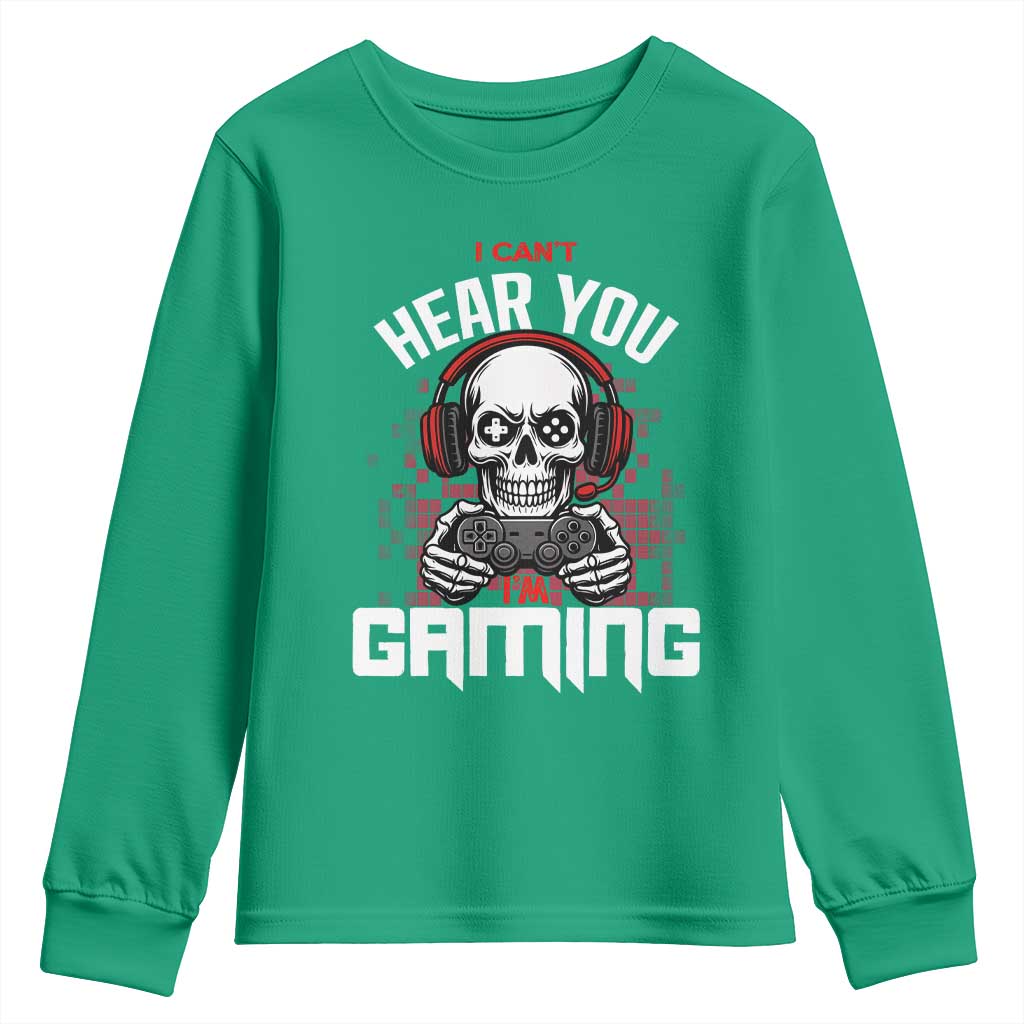 Funny Skeleton Gaming Youth Sweatshirt Can Not Hear You I Am Gaming Video Game - Wonder Print Shop