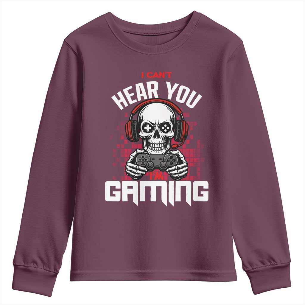 Funny Skeleton Gaming Youth Sweatshirt Can Not Hear You I Am Gaming Video Game - Wonder Print Shop