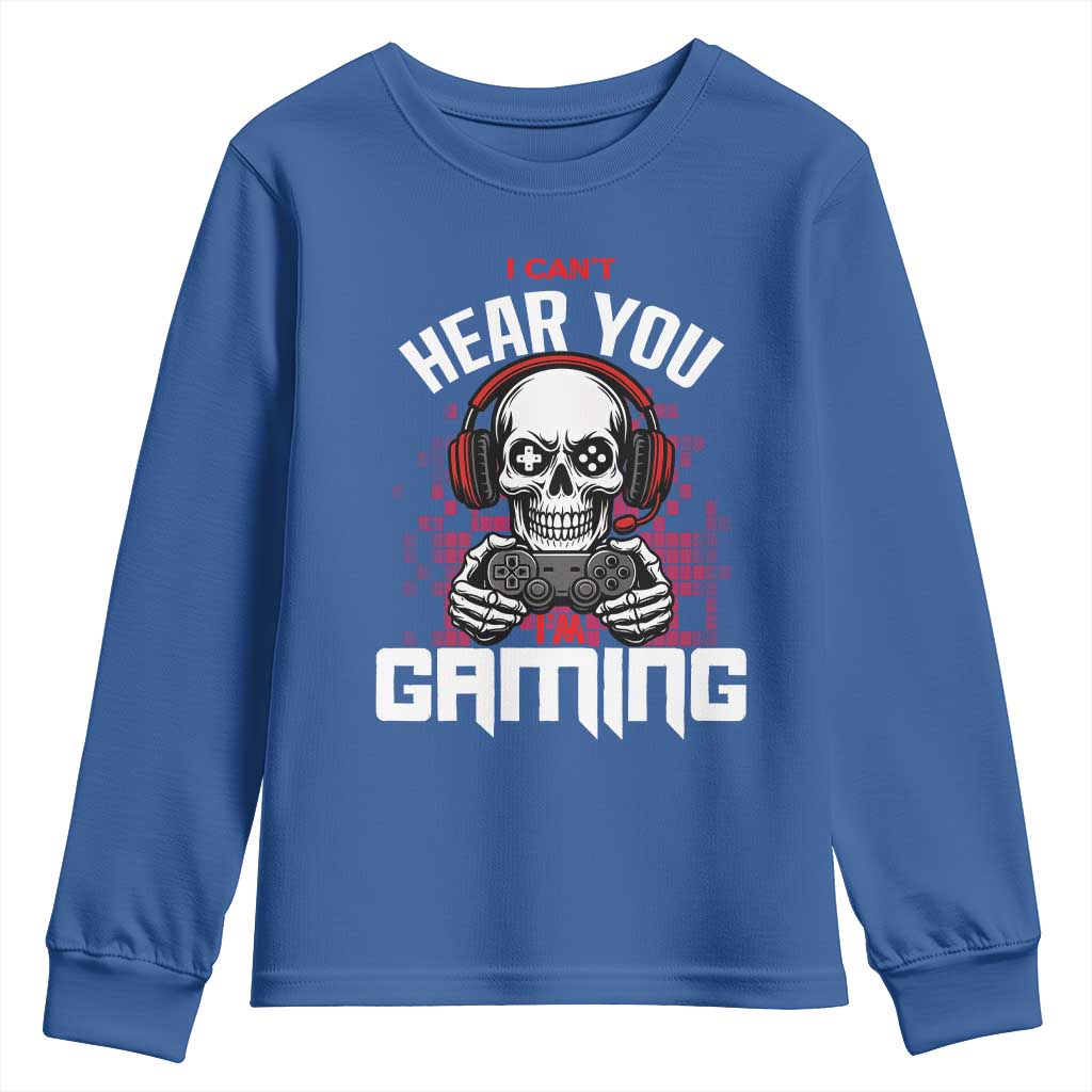 Funny Skeleton Gaming Youth Sweatshirt Can Not Hear You I Am Gaming Video Game - Wonder Print Shop