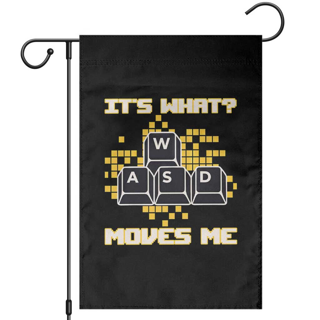 Funny PC Gamer Gaming Garden Flag It Is What Moves Me - Wonder Print Shop