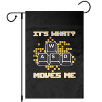 Funny PC Gamer Gaming Garden Flag It Is What Moves Me - Wonder Print Shop