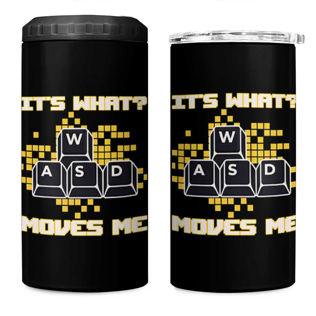 Funny PC Gamer Gaming 4 in 1 Can Cooler Tumbler It Is What Moves Me - Wonder Print Shop