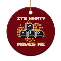 Funny PC Gamer Gaming Ceramic Ornament It Is What Moves Me - Wonder Print Shop