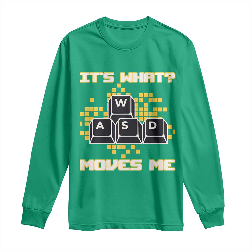 Funny PC Gamer Gaming Long Sleeve Shirt It Is What Moves Me - Wonder Print Shop