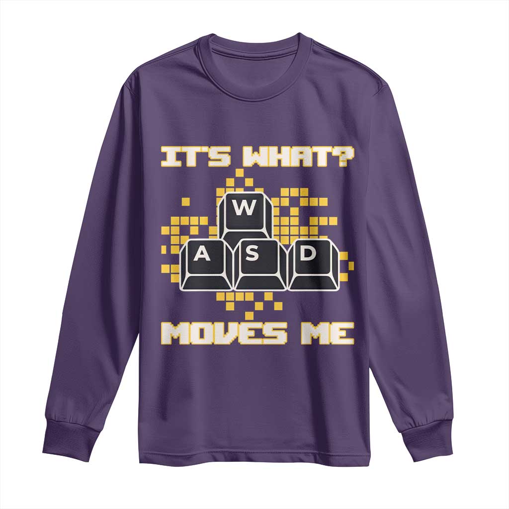 Funny PC Gamer Gaming Long Sleeve Shirt It Is What Moves Me - Wonder Print Shop