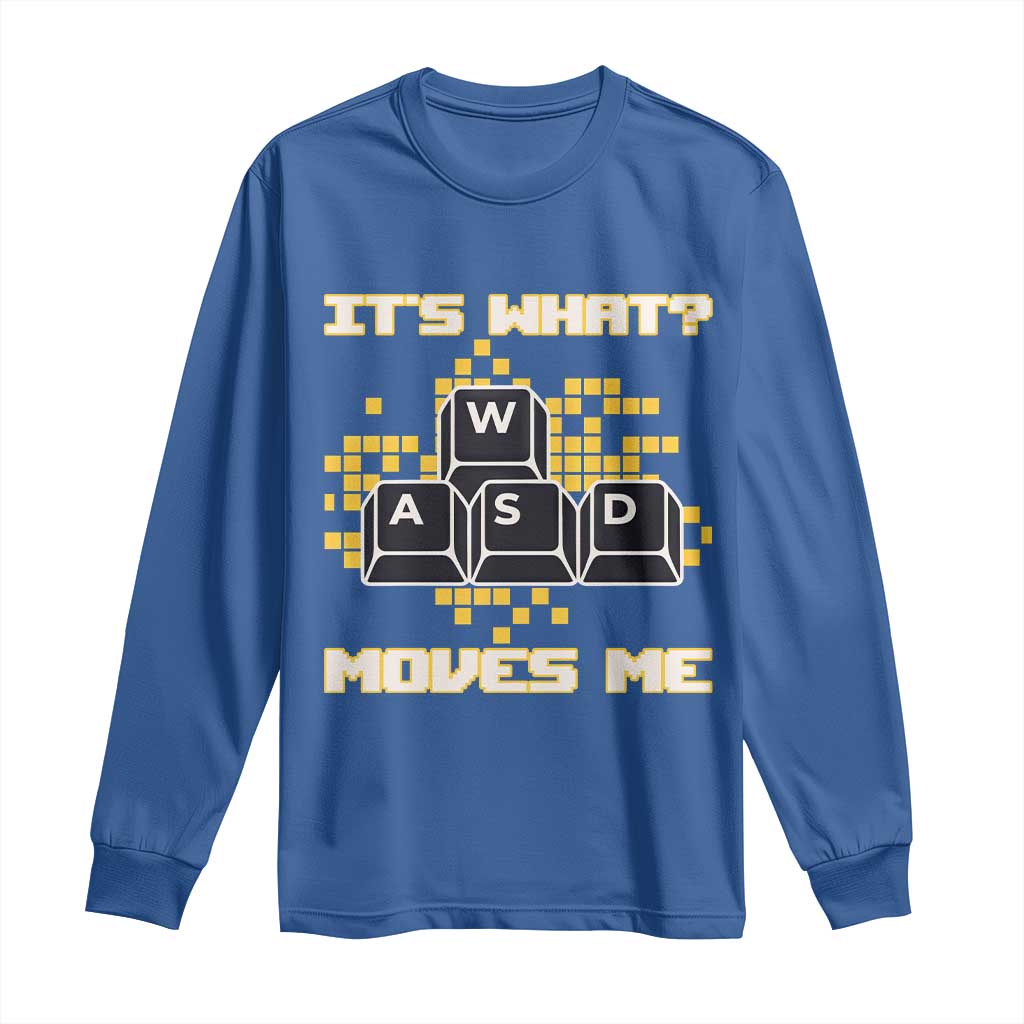 Funny PC Gamer Gaming Long Sleeve Shirt It Is What Moves Me - Wonder Print Shop