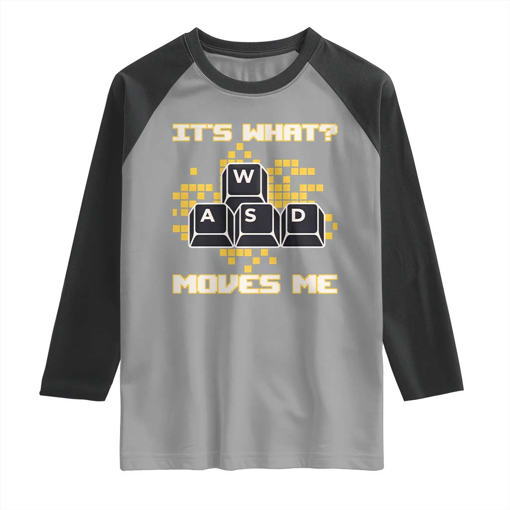Funny PC Gamer Gaming Raglan Shirt It Is What Moves Me - Wonder Print Shop