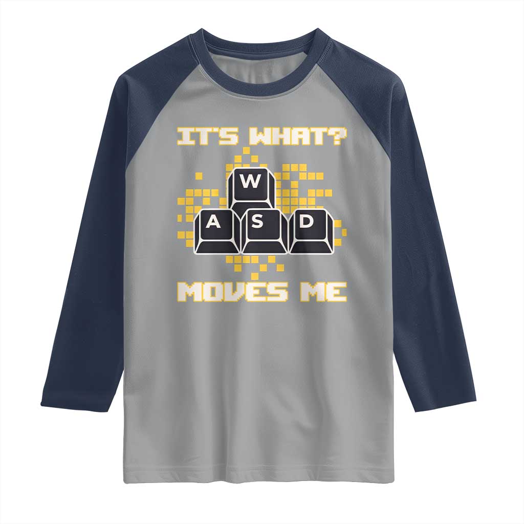 Funny PC Gamer Gaming Raglan Shirt It Is What Moves Me - Wonder Print Shop
