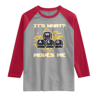 Funny PC Gamer Gaming Raglan Shirt It Is What Moves Me - Wonder Print Shop