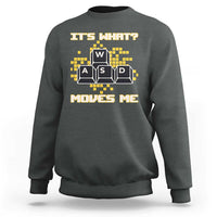 Funny PC Gamer Gaming Sweatshirt It Is What Moves Me - Wonder Print Shop