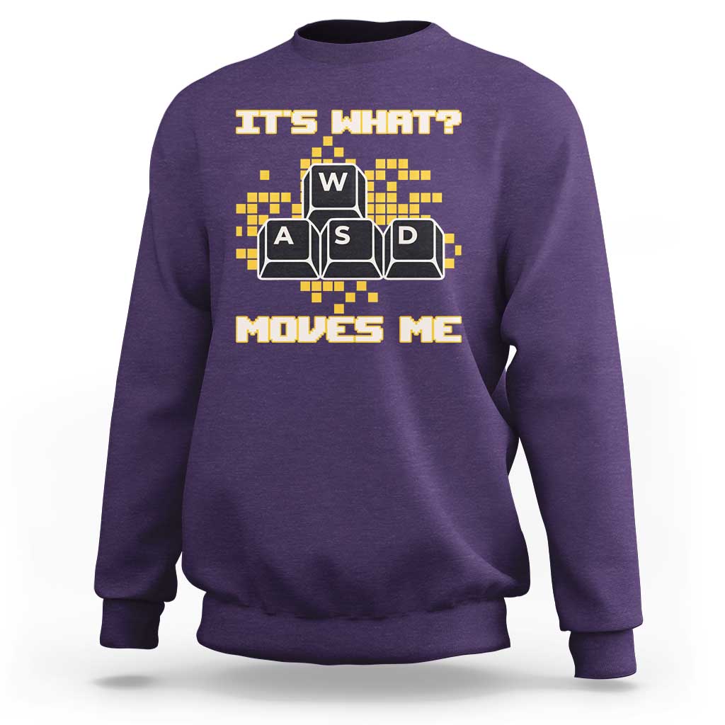 Funny PC Gamer Gaming Sweatshirt It Is What Moves Me - Wonder Print Shop