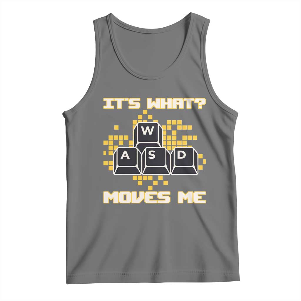 Funny PC Gamer Gaming Tank Top It Is What Moves Me - Wonder Print Shop