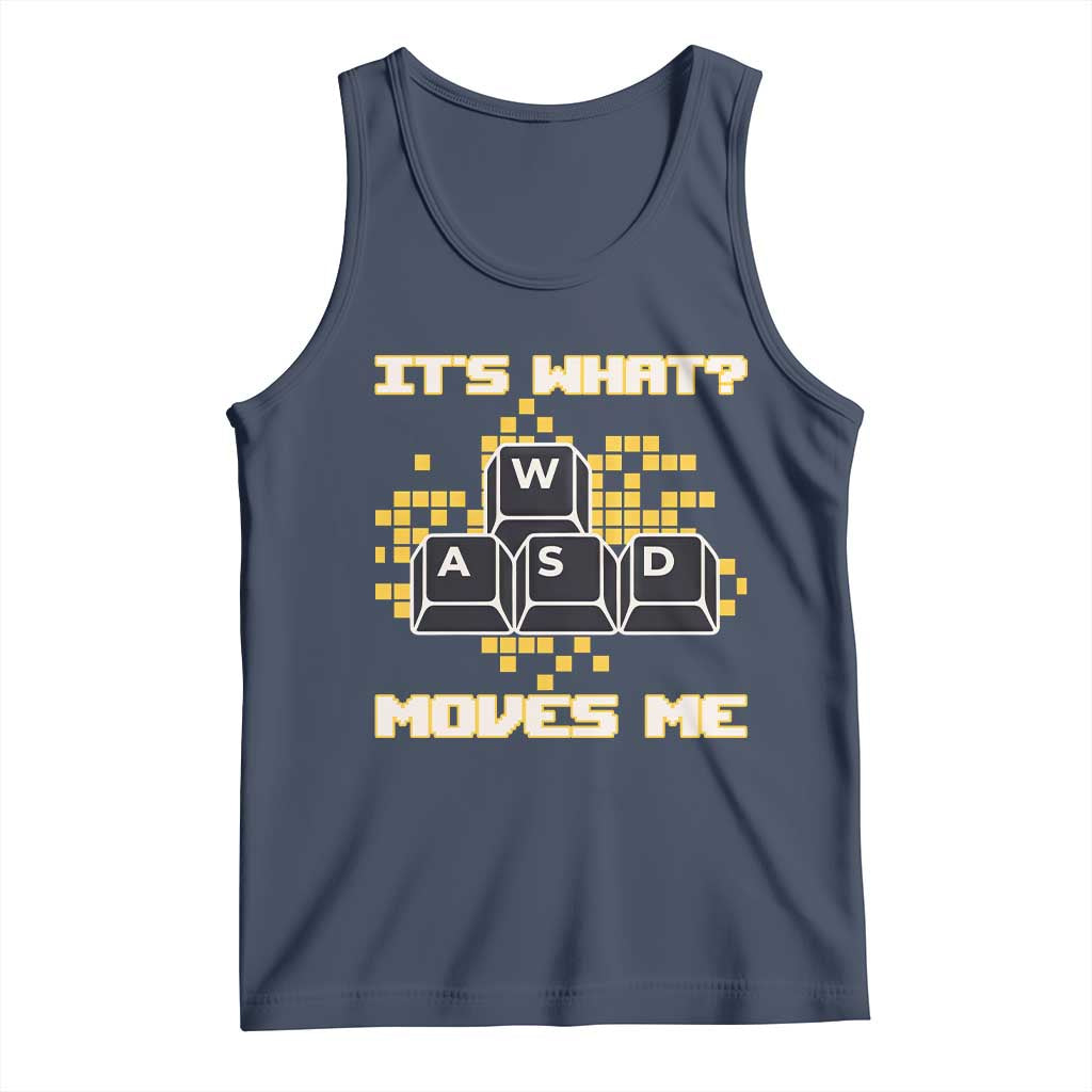 Funny PC Gamer Gaming Tank Top It Is What Moves Me - Wonder Print Shop