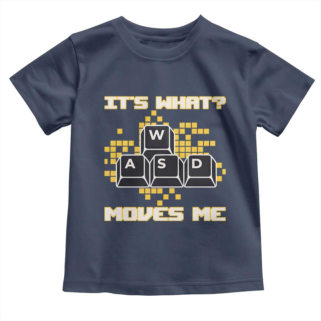 Funny PC Gamer Gaming Toddler T Shirt It Is What Moves Me - Wonder Print Shop