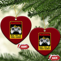 Funny Video Gamer Ceramic Ornament Warning May Yell At Video Games - Wonder Print Shop