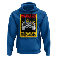 Funny Video Gamer Hoodie Warning May Yell At Video Games - Wonder Print Shop