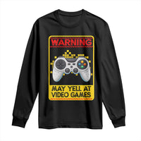 Funny Video Gamer Long Sleeve Shirt Warning May Yell At Video Games - Wonder Print Shop