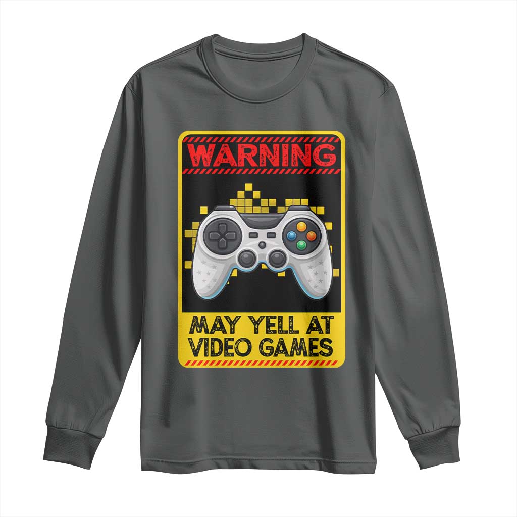 Funny Video Gamer Long Sleeve Shirt Warning May Yell At Video Games - Wonder Print Shop