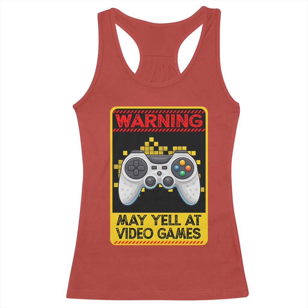 Funny Video Gamer Racerback Tank Top Warning May Yell At Video Games - Wonder Print Shop