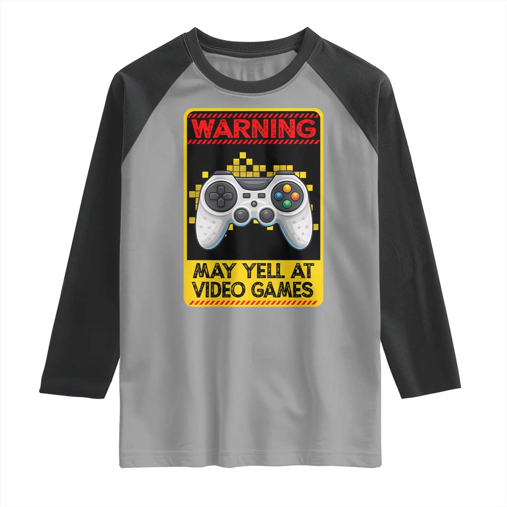 Funny Video Gamer Raglan Shirt Warning May Yell At Video Games - Wonder Print Shop
