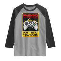 Funny Video Gamer Raglan Shirt Warning May Yell At Video Games - Wonder Print Shop