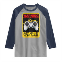 Funny Video Gamer Raglan Shirt Warning May Yell At Video Games - Wonder Print Shop