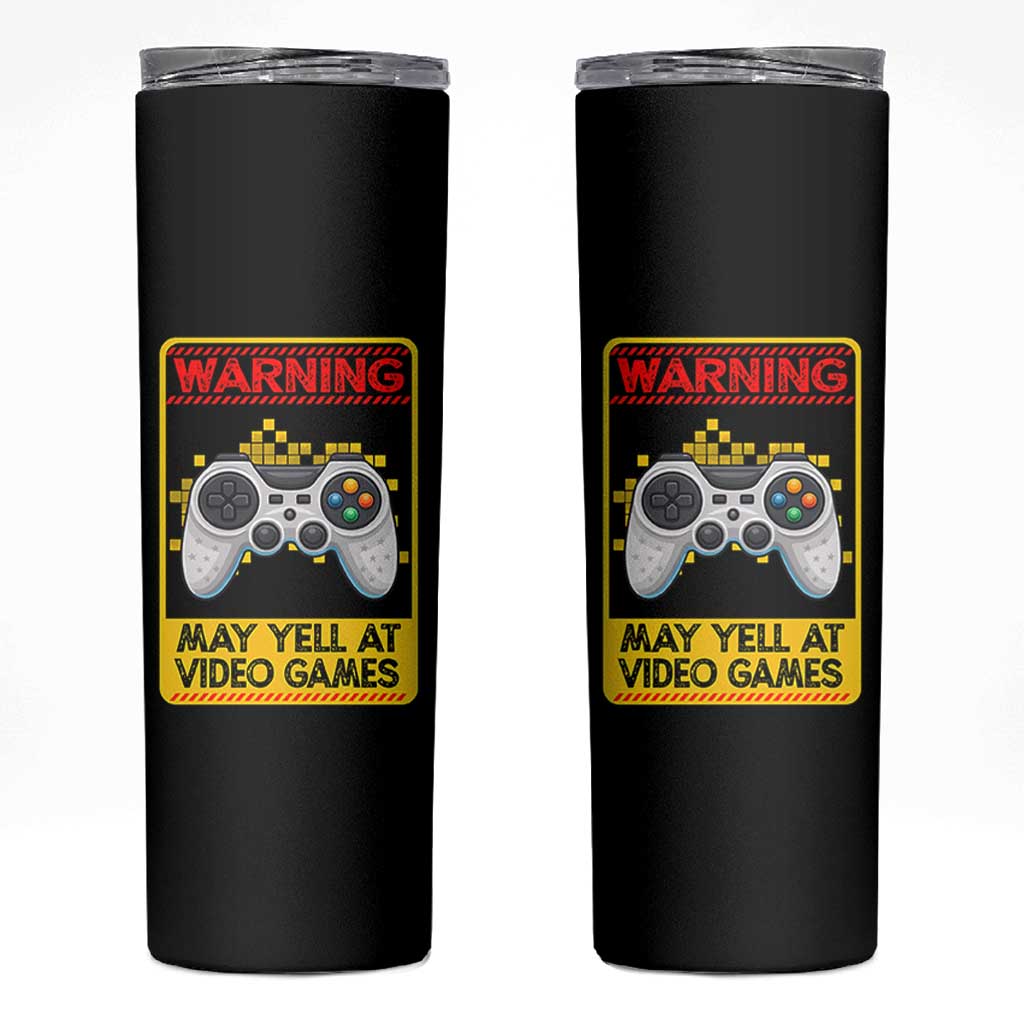 Funny Video Gamer Skinny Tumbler Warning May Yell At Video Games - Wonder Print Shop