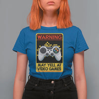Funny Video Gamer T Shirt For Women Warning May Yell At Video Games - Wonder Print Shop