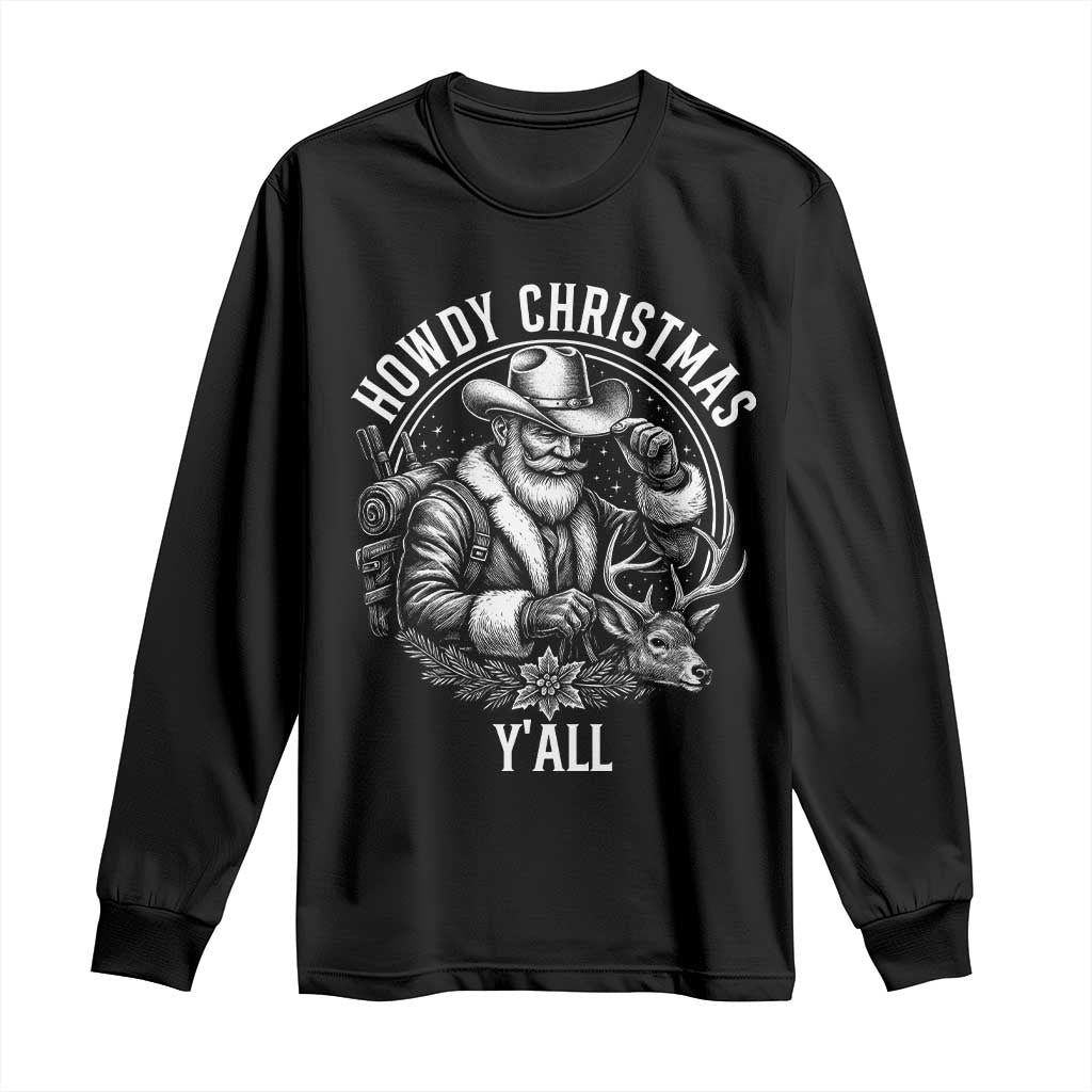 Cowboy Santa Claus Long Sleeve Shirt Howdy Christmas Y'all Western Country - Wonder Print Shop