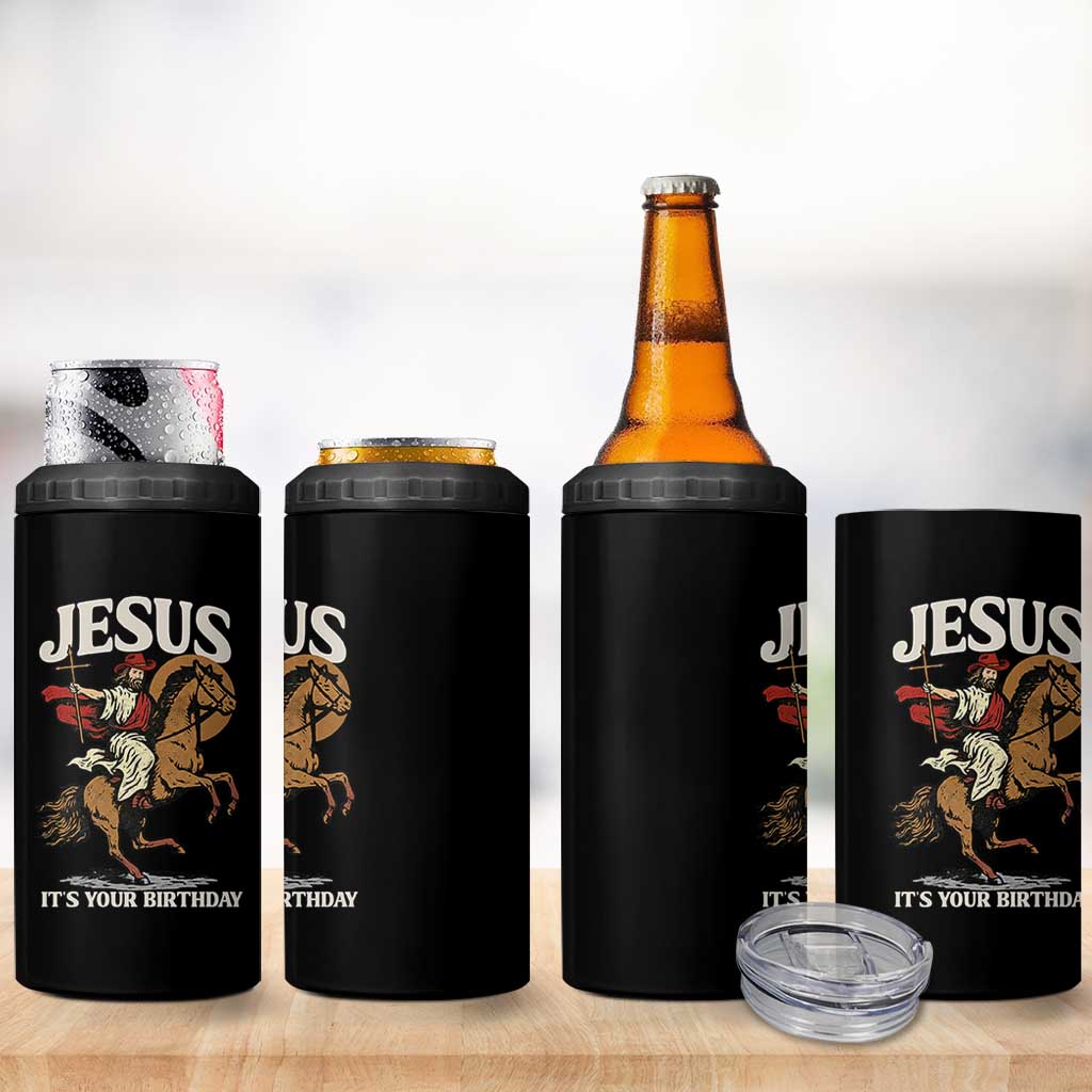 Funny Cowboy Jesus Christmas 4 in 1 Can Cooler Tumbler It Is Your Birthday - Wonder Print Shop