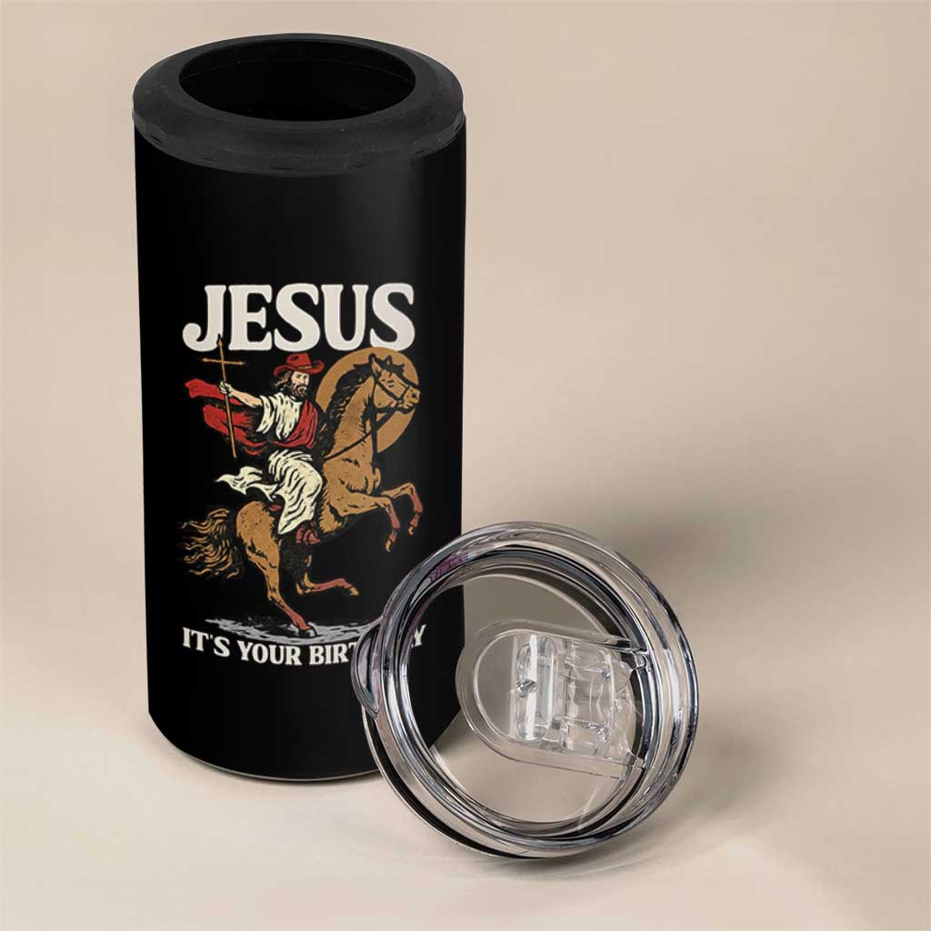 Funny Cowboy Jesus Christmas 4 in 1 Can Cooler Tumbler It Is Your Birthday - Wonder Print Shop