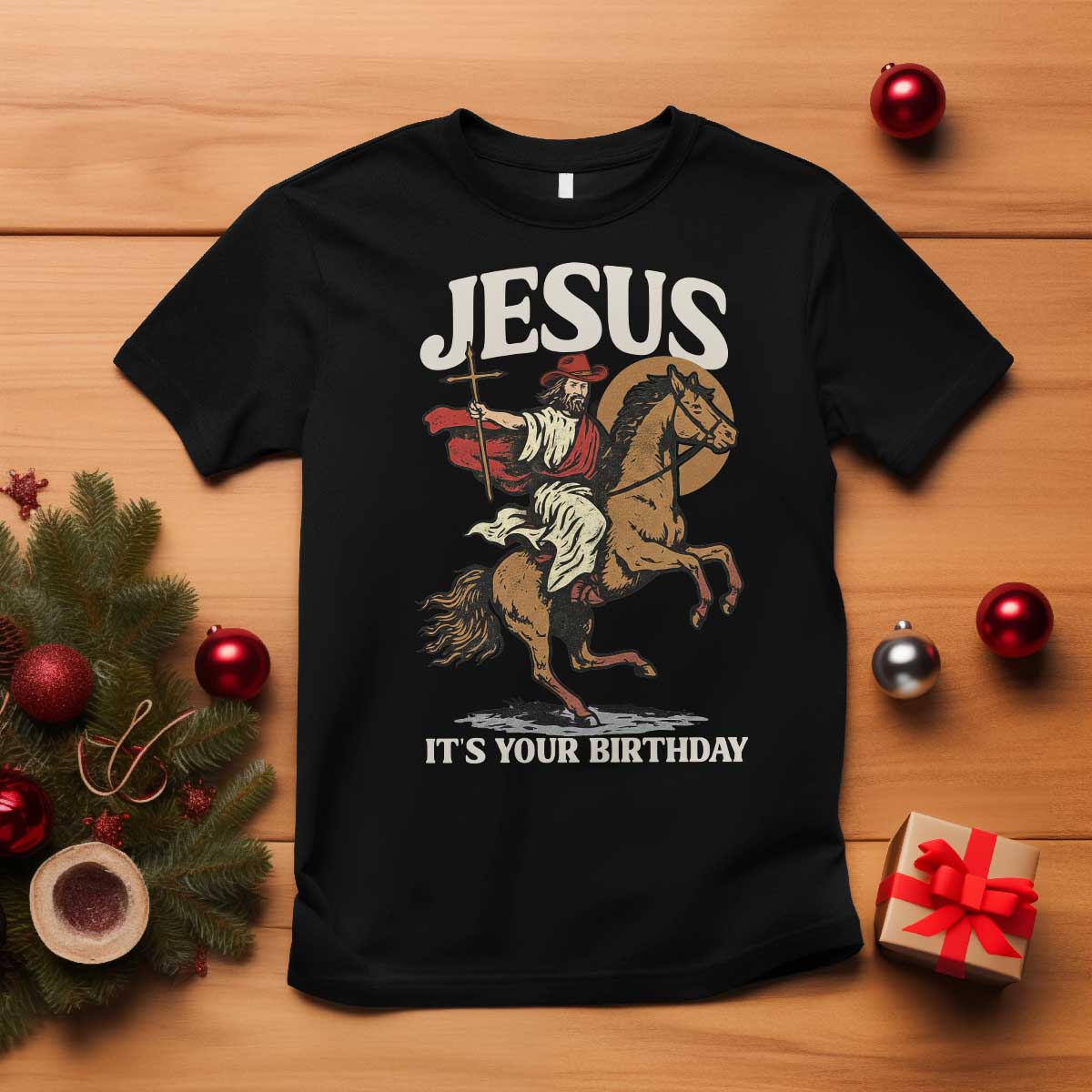 Funny Cowboy Jesus Christmas T Shirt It Is Your Birthday - Wonder Print Shop