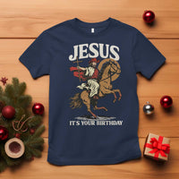 Funny Cowboy Jesus Christmas T Shirt It Is Your Birthday - Wonder Print Shop