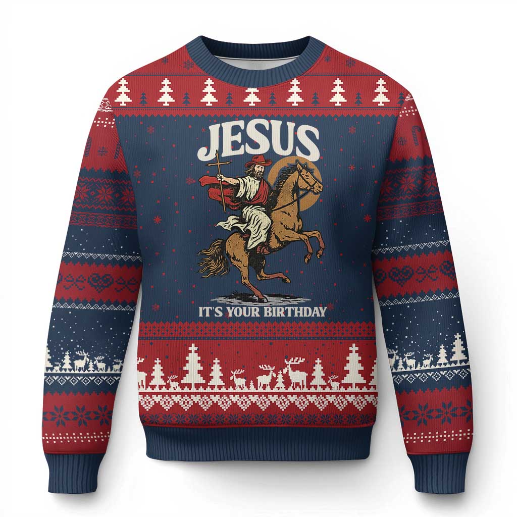 Funny Cowboy Jesus Xmas Ugly Christmas Sweater It Is Your Birthday - Wonder Print Shop