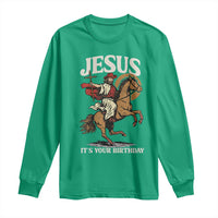 Funny Cowboy Jesus Christmas Long Sleeve Shirt It Is Your Birthday - Wonder Print Shop