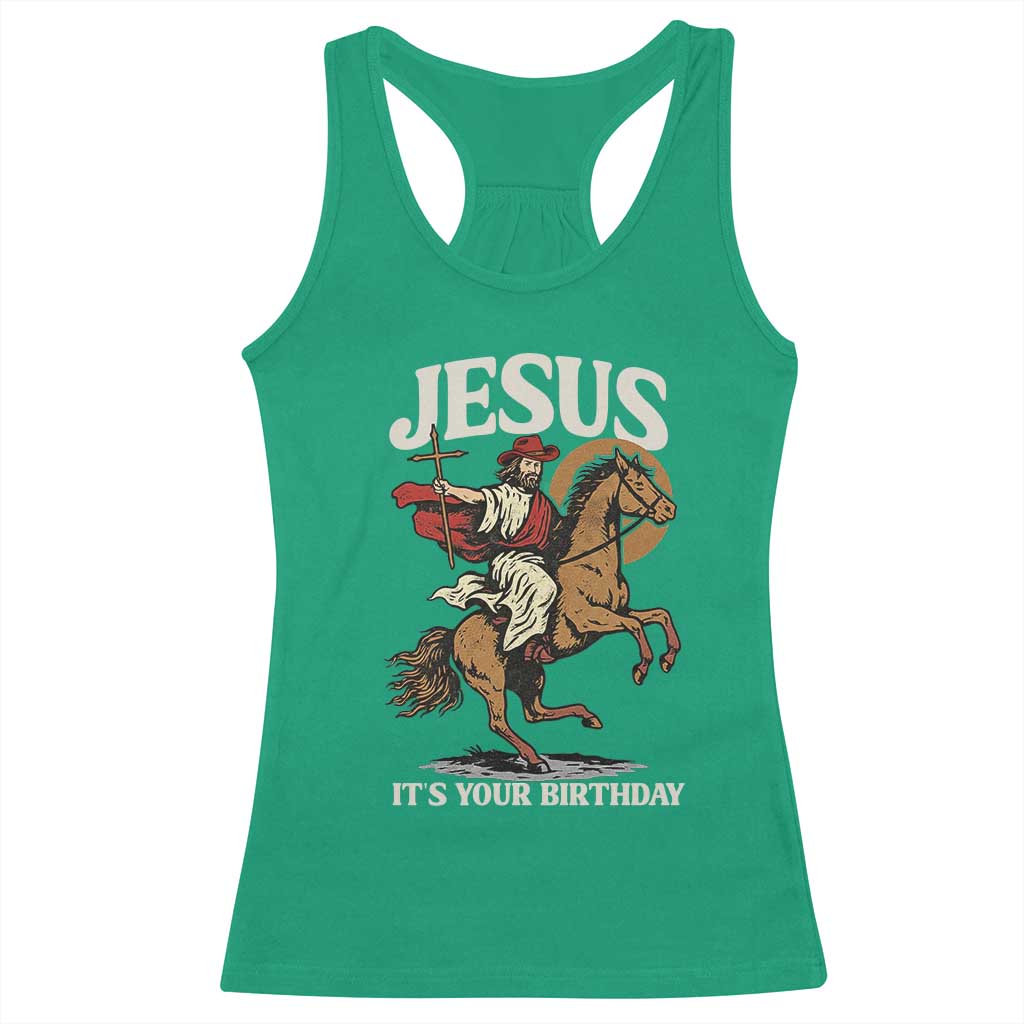Funny Cowboy Jesus Christmas Racerback Tank Top It Is Your Birthday - Wonder Print Shop