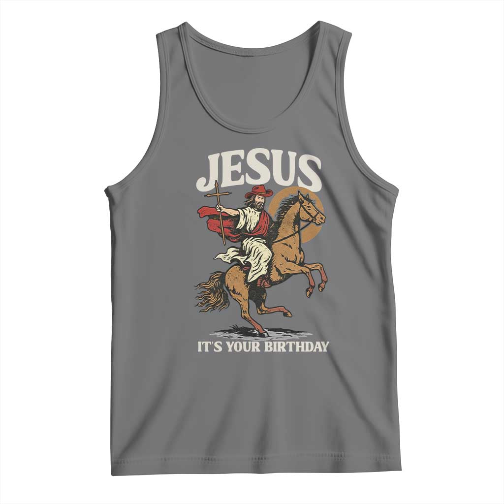 Funny Cowboy Jesus Christmas Tank Top It Is Your Birthday - Wonder Print Shop