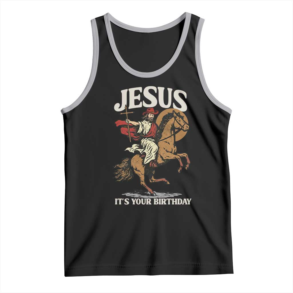 Funny Cowboy Jesus Christmas Tank Top It Is Your Birthday - Wonder Print Shop