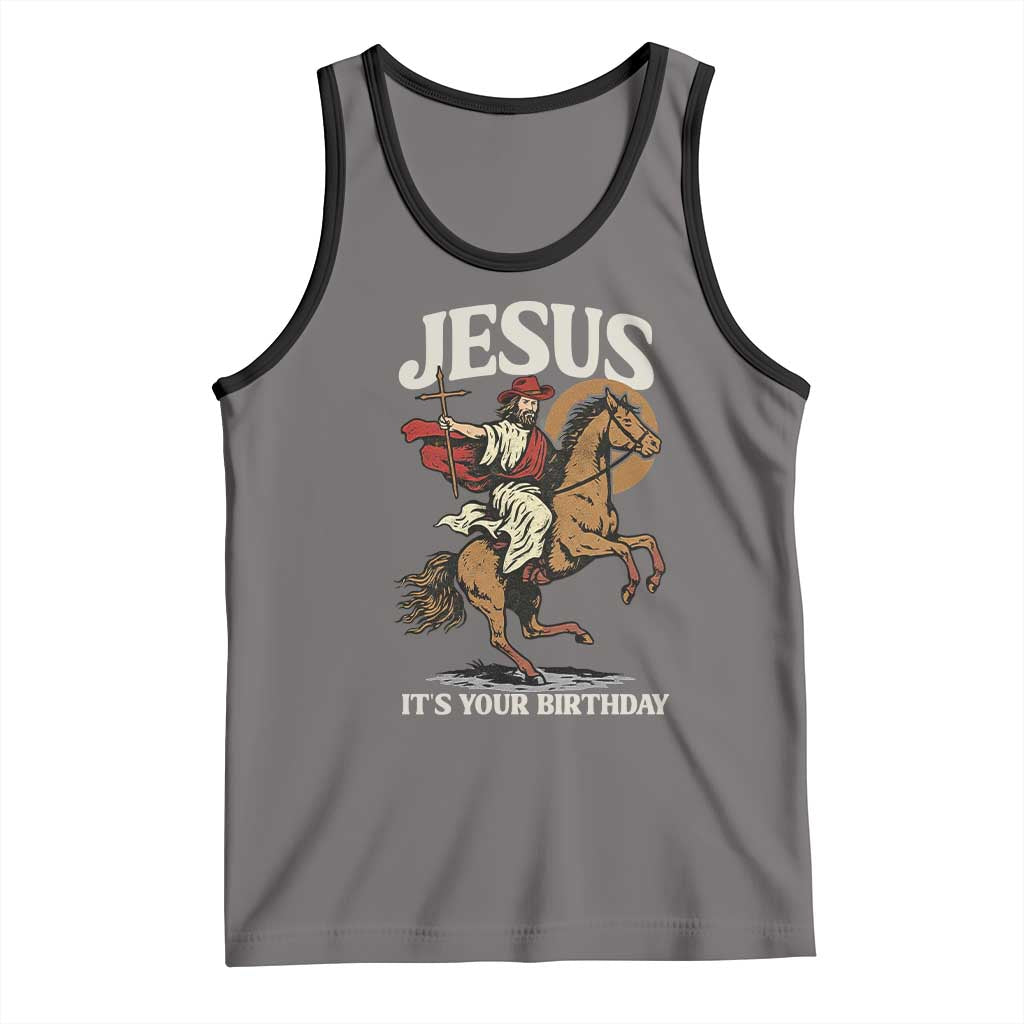 Funny Cowboy Jesus Christmas Tank Top It Is Your Birthday - Wonder Print Shop