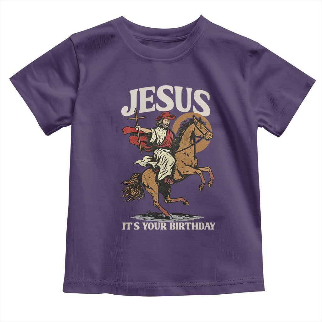 Funny Cowboy Jesus Christmas Toddler T Shirt It Is Your Birthday - Wonder Print Shop