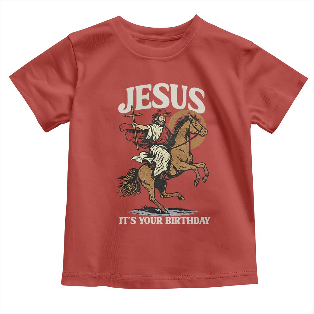 Funny Cowboy Jesus Christmas Toddler T Shirt It Is Your Birthday - Wonder Print Shop