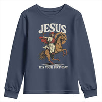 Funny Cowboy Jesus Christmas Youth Sweatshirt It Is Your Birthday - Wonder Print Shop