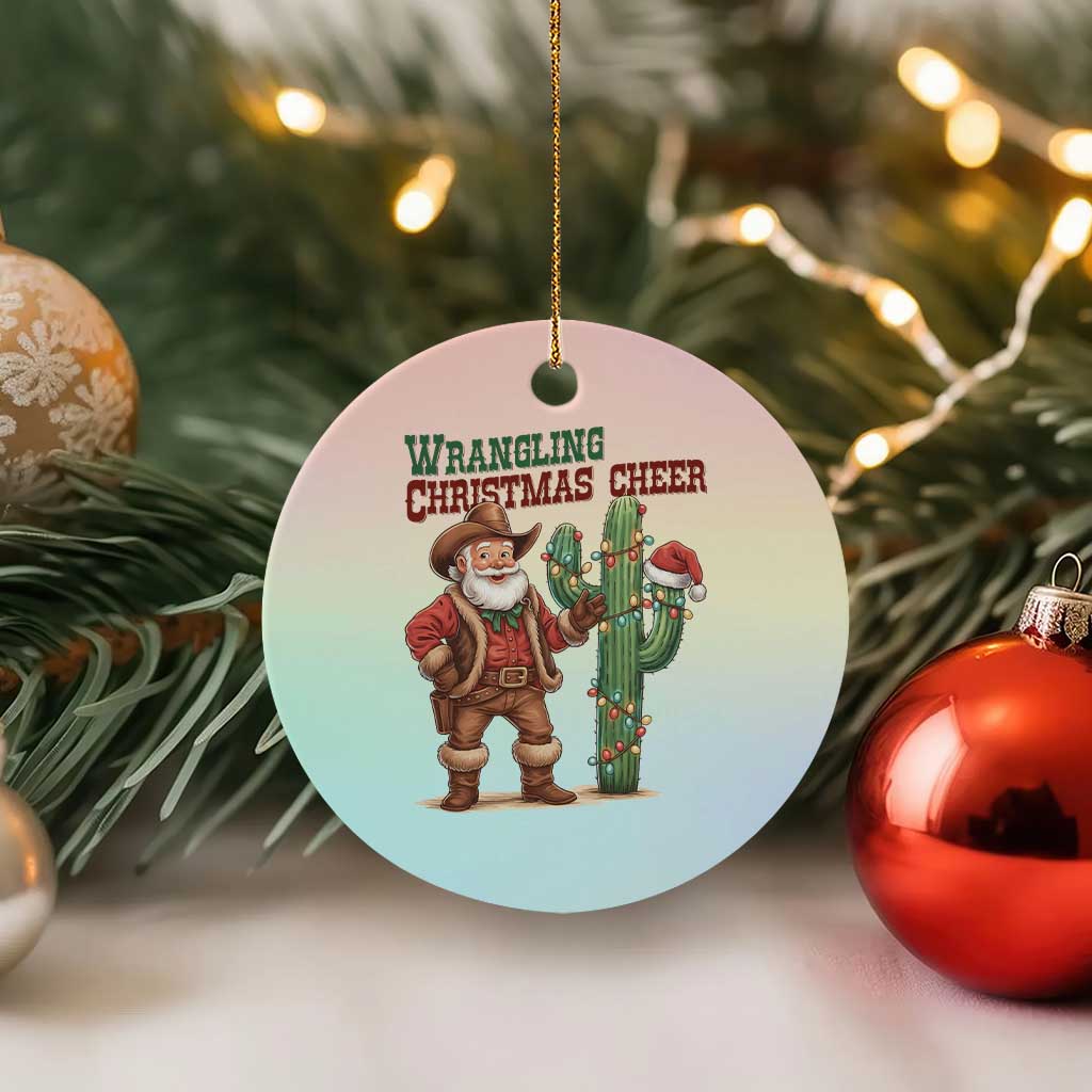Funny Santa Cowboy Ceramic Ornament Wrangling Christmas Cheer - Wonder Print Shop