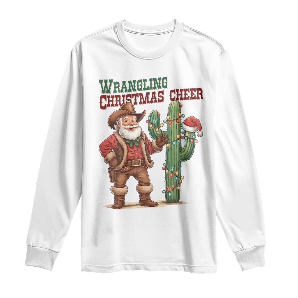 Funny Santa Cowboy Long Sleeve Shirt Wrangling Christmas Cheer - Wonder Print Shop