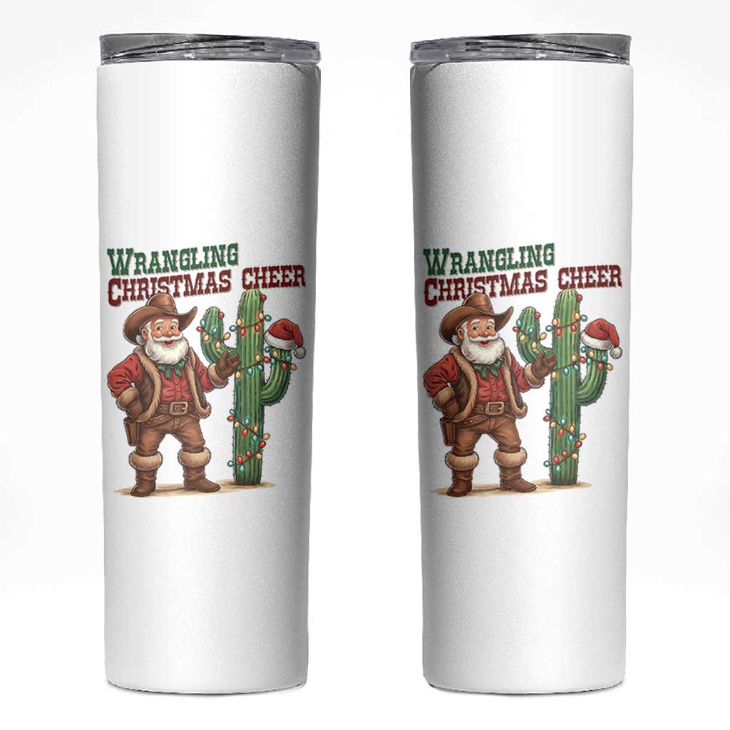 Funny Santa Cowboy Skinny Tumbler Wrangling Christmas Cheer - Wonder Print Shop