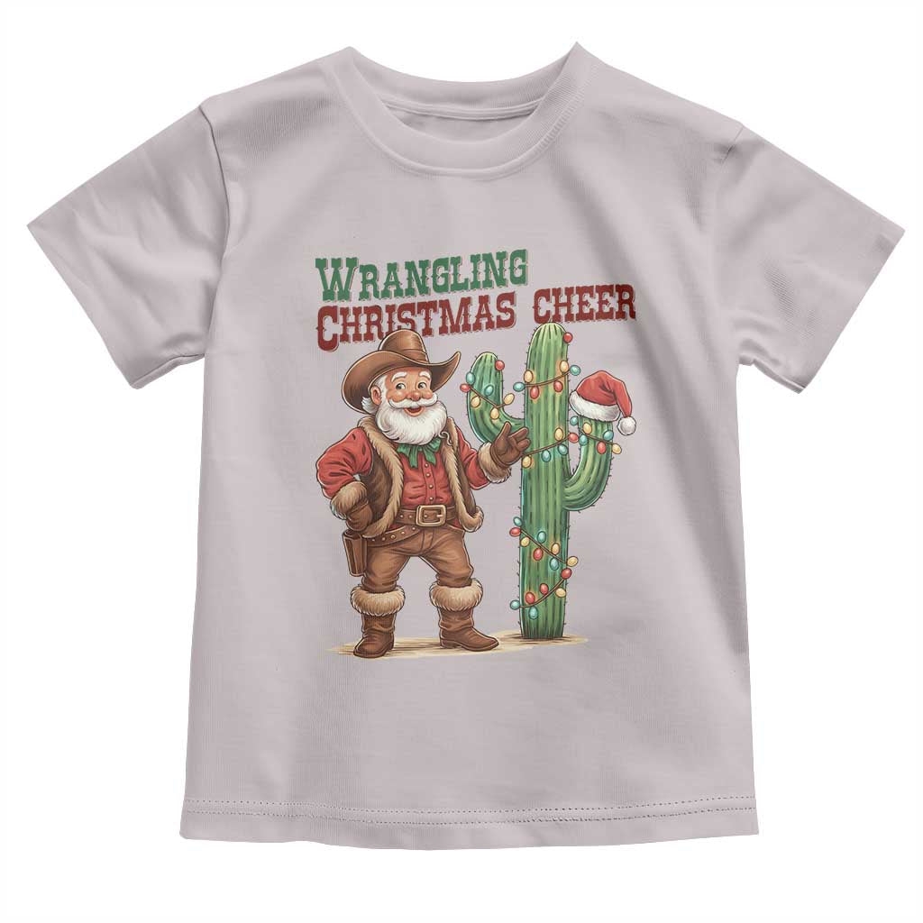 Funny Santa Cowboy Toddler T Shirt Wrangling Christmas Cheer - Wonder Print Shop